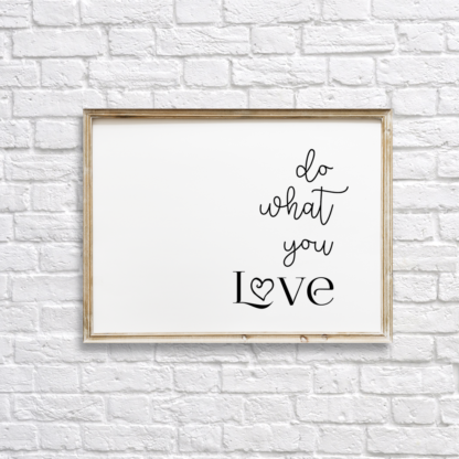 Do What You Love Wall Decor Printable