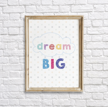 Dream Big Colorful Nursery Wall Decor Printable