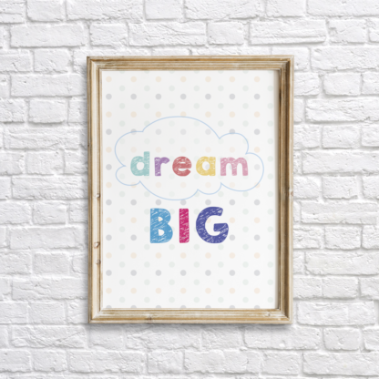 Dream Big Colorful Nursery Wall Decor Printable