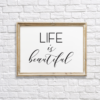 Life is Beautiful Wall Decor/Art Printable