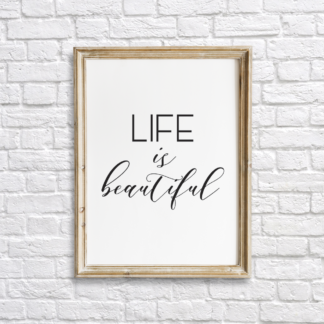 Life is Beautiful Room Wall Decor Printable
