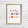 Play, Learn, Dream Colorful Nursery Wall Decor Printable