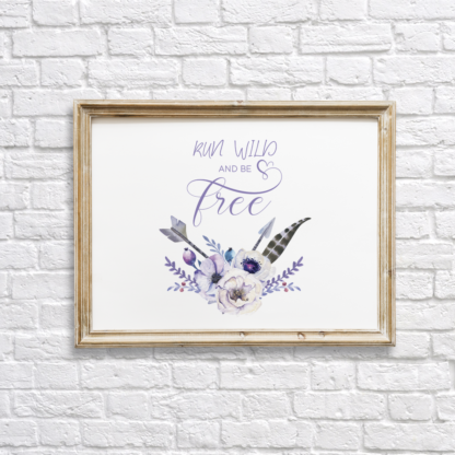 Run Wild And Be Free Bohemian Flowers And Arrows Wall Decor Printable