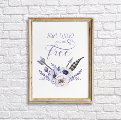 Run Wild And Be Free Bohemian Flowers And Arrows Wall Art Room Decor Printable