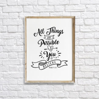 All Things Are Possible If You Believe Quote Wall Art Room Decor Printable