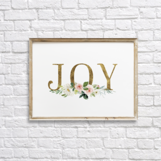 Joy in Gold with Blush Flowers Wall Room Decor Printable