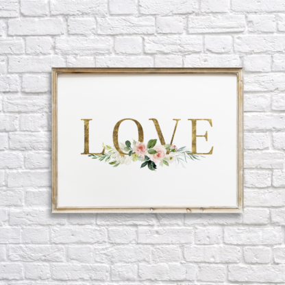 Love in Gold with Blush Flowers Wall Room Decor Printable