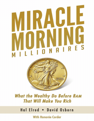 Miracle Morning Millionaires by Hal Erod & David Osborn