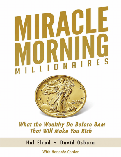 Miracle Morning Millionaires by Hal Erod & David Osborn