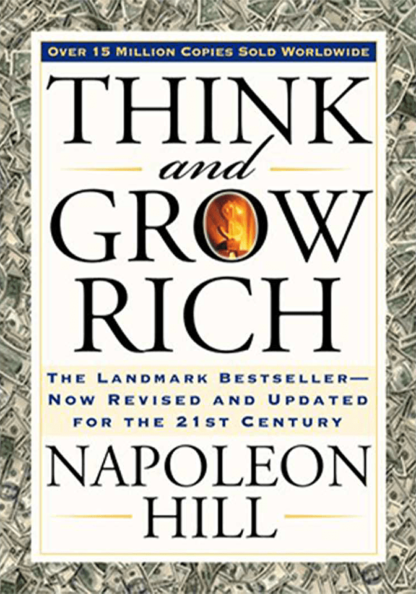Think and Grow Rich by Napoleon Hill