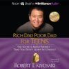 Rich Dad Poor Dad for Teens by Robert Kiyosaki